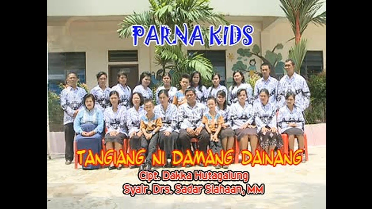 Parna Kids - Tangiang Ni Damang Dainang