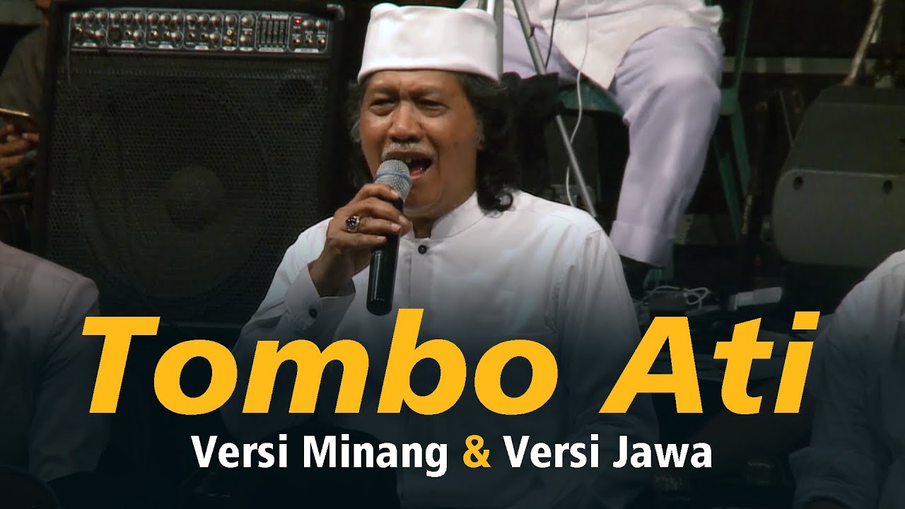 Tombo Ati versi Minang dan Jawa - Cak Nun dan KiaiKanjeng