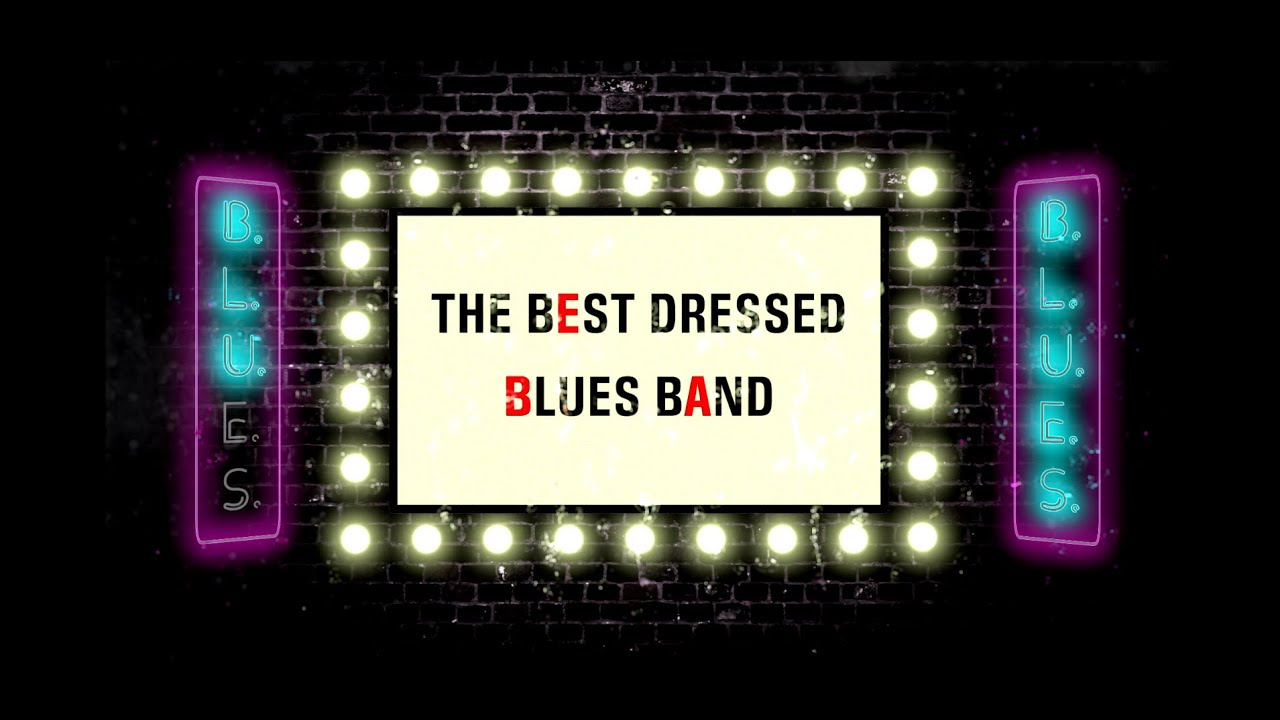 Introducing the Best Dressed Blues Band
