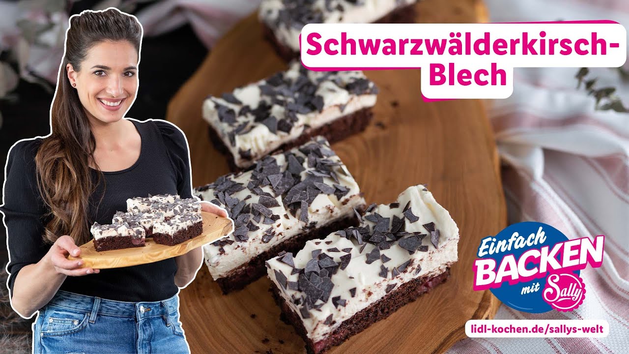 Schwarzwälderkirschtorte für Eilige | Schwarzwälder Kirsch-Blech | Rezepte für Lidl von Sallys Welt