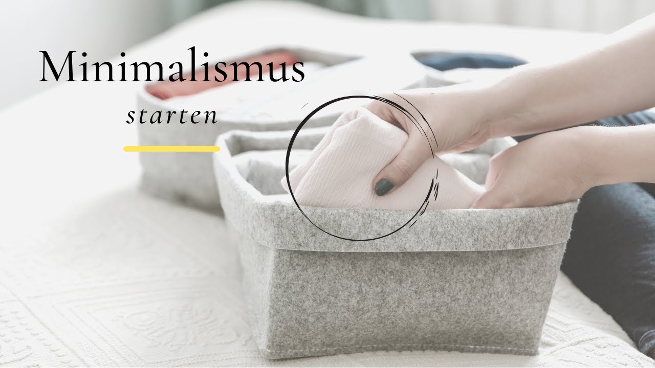 Minimalismus I 4 Methoden um zu starten I Start Minimalismus I anfangen auszumisten I saltypeanut