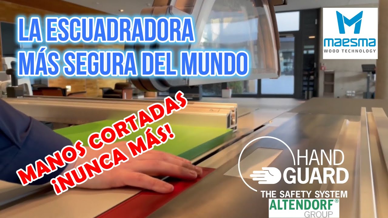 Altendorf Hand Guard la escuadradora mas segura del mundo - Maesma Wood Technology