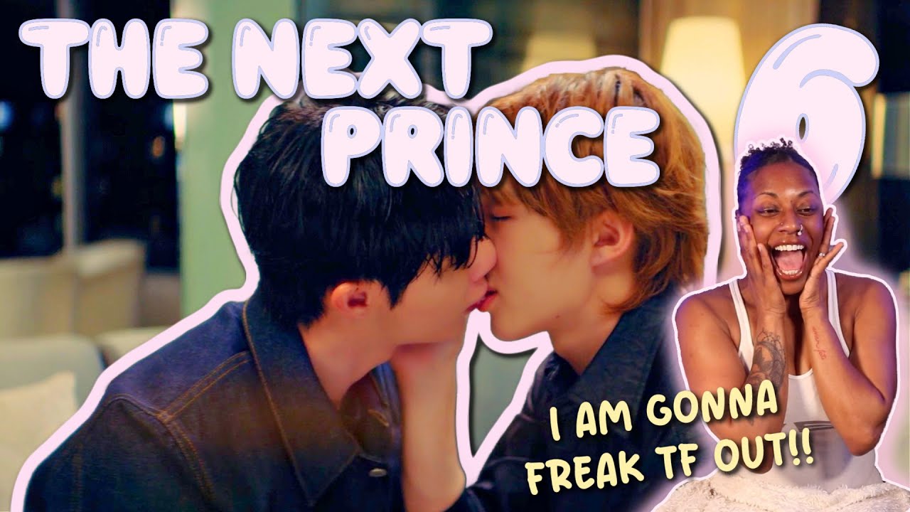 ข้ามฟ้าเคียงเธอ | The Next Prince Series ✿ EP 6 [ REACTION ]