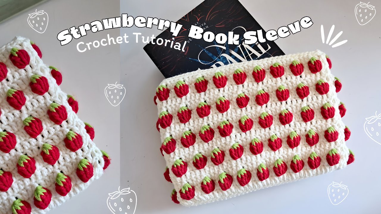 Crochet Strawberry Book Sleeve Tutorial & Pattern! DIY Book Cover Crochet [ENG/INA CC]
