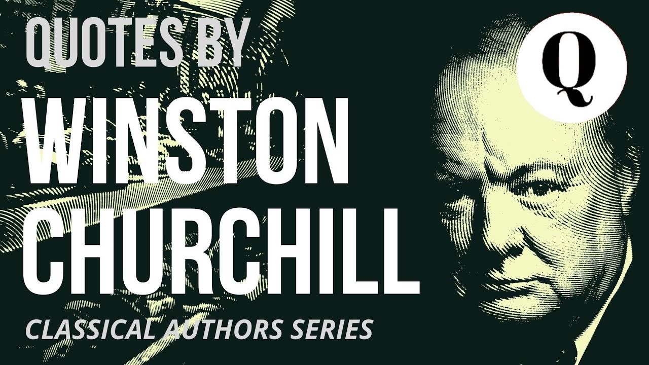 WINSTON CHURCHILL - Famous Quotes