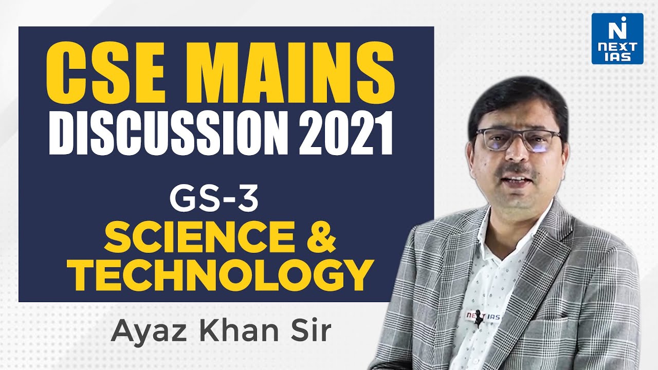 GS Paper - 3 | Science & Tech| Previous year Question Discussion | UPSC Mains 2021
