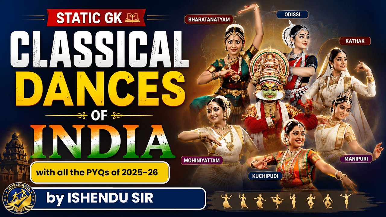 Classical Dances of India | Static GK for SSC & Railway Exams | Ishendu Sir | simplicrack