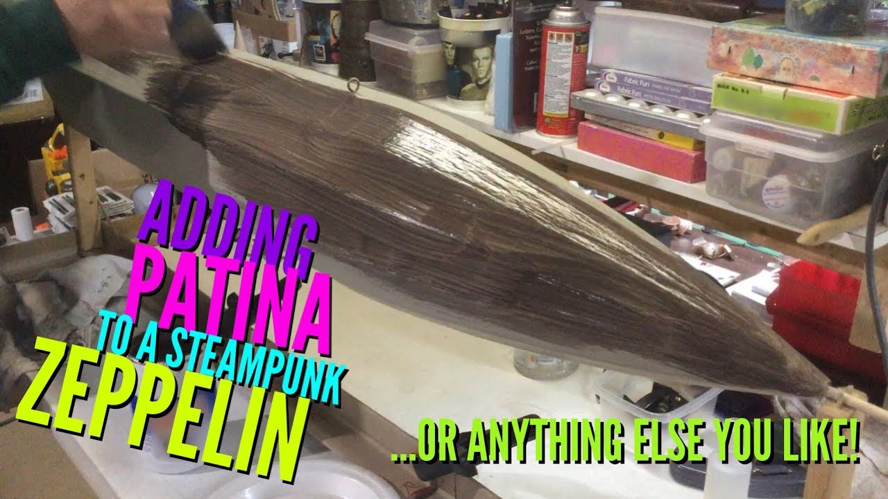Adding patina to a Steampunk Zeppelin - Artsmith Craftworks