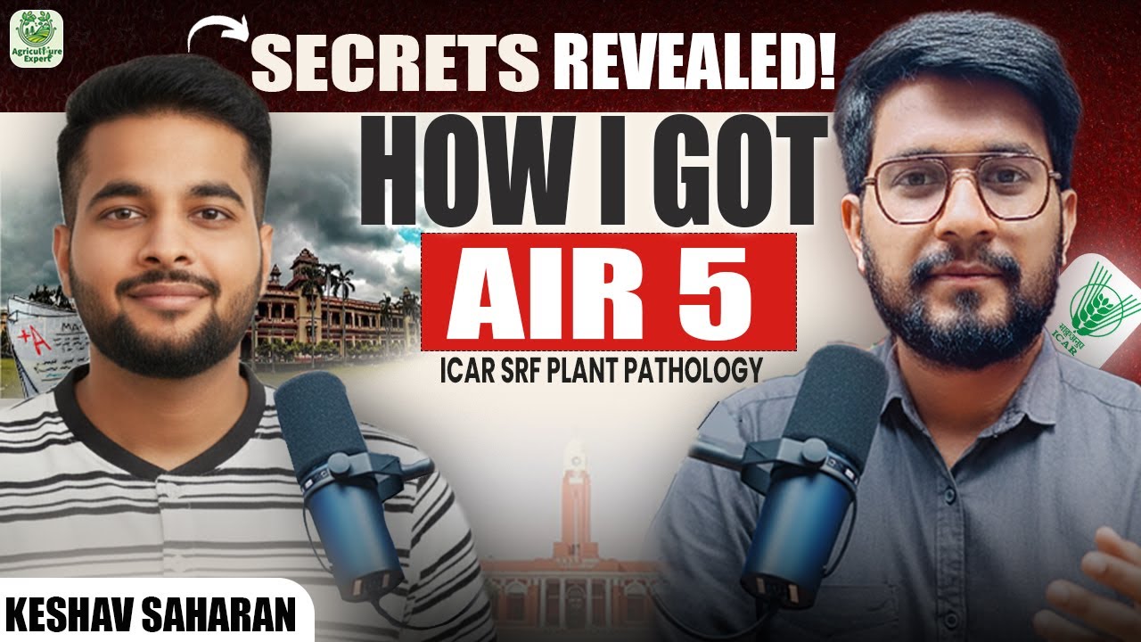 AIR 5 ICAR SRF Plant Pathology |  Preparation Secrets || Agriculture Expert