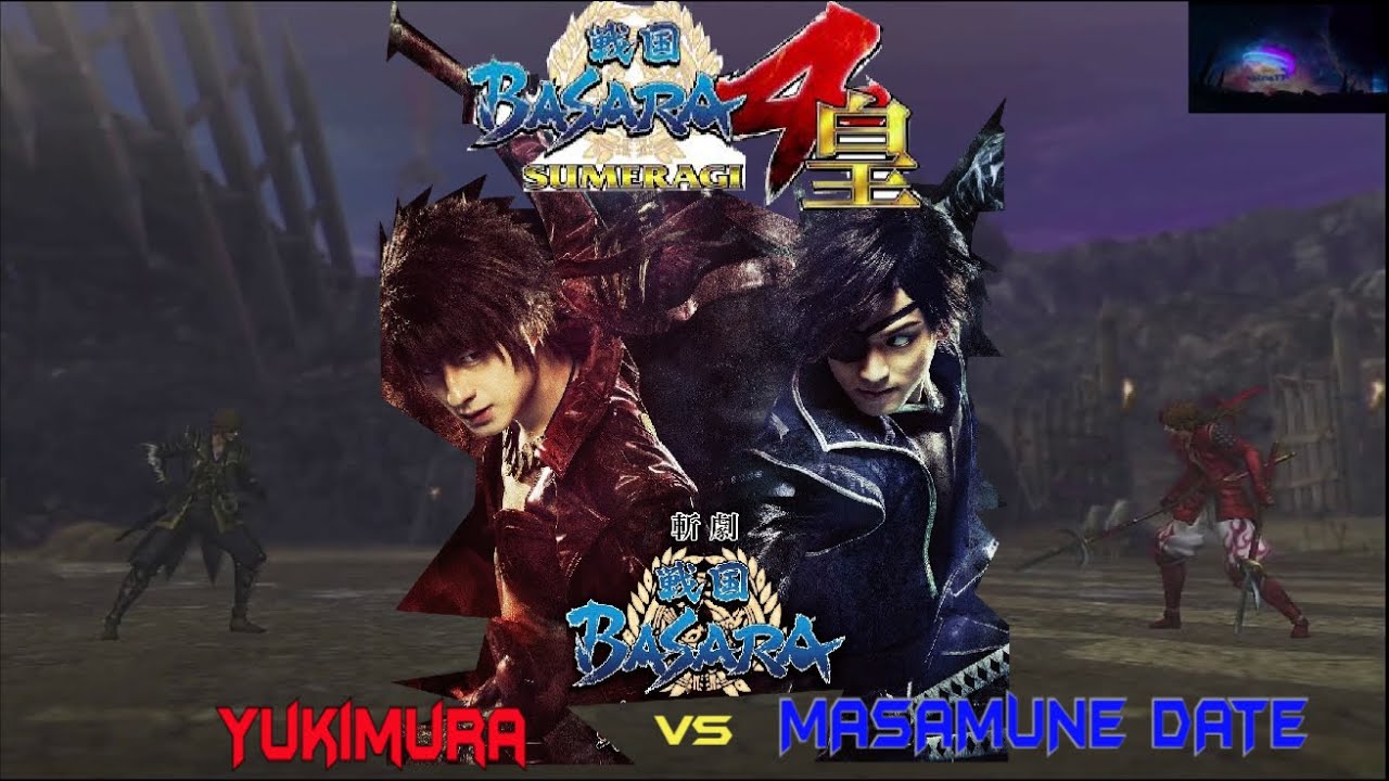 Basara 4 Sumeragi-Masamune Date VS Yukimura Sanada