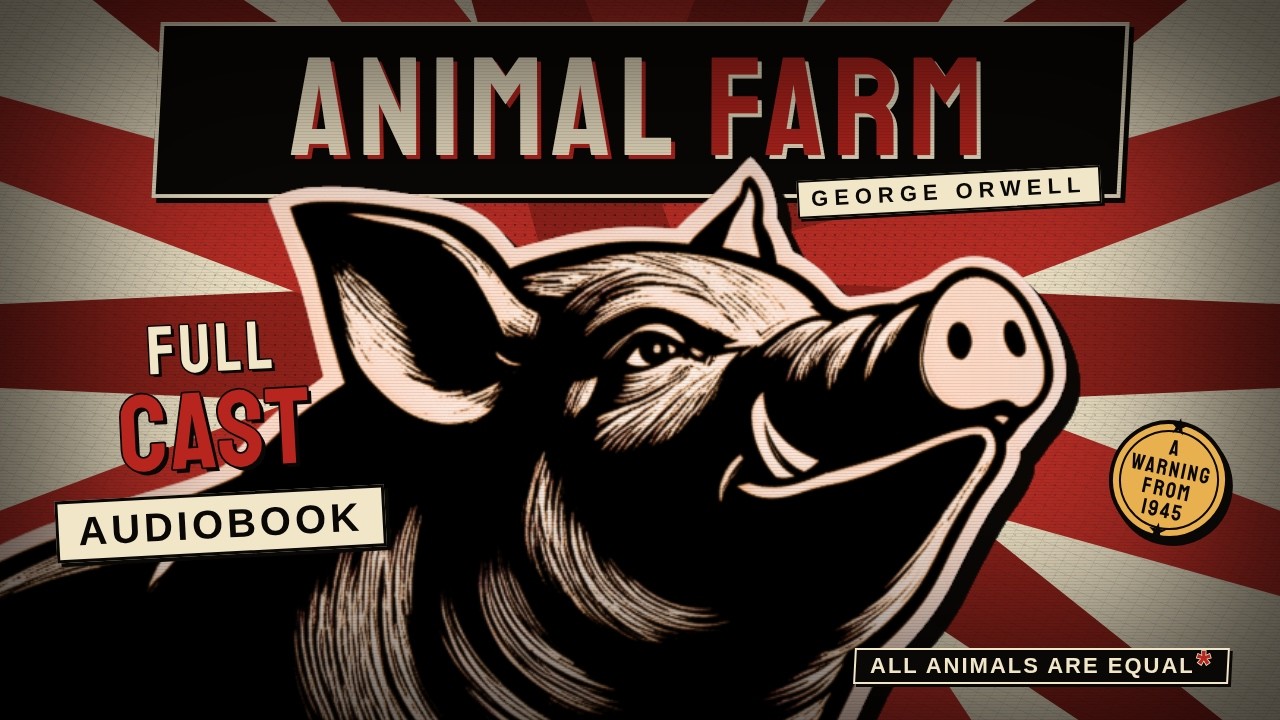Animal Farm FULL CAST Audiobook | Illustrated and Captioned