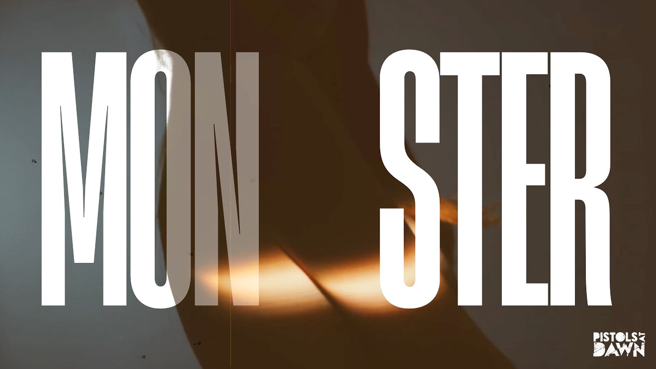 Pistols At Dawn - Monster (Official Lyric Video)