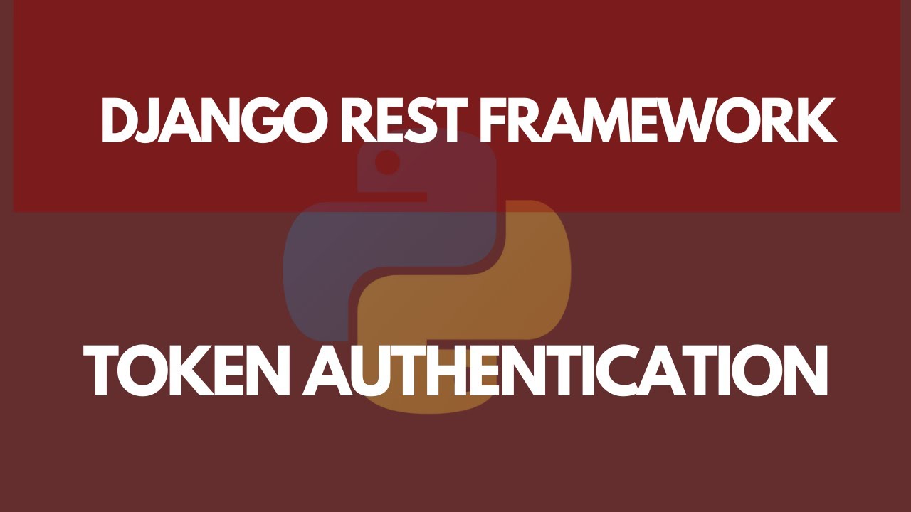 Аутентификация с помощью токенов в Django REST Framework | Изучите Django REST Framework #9