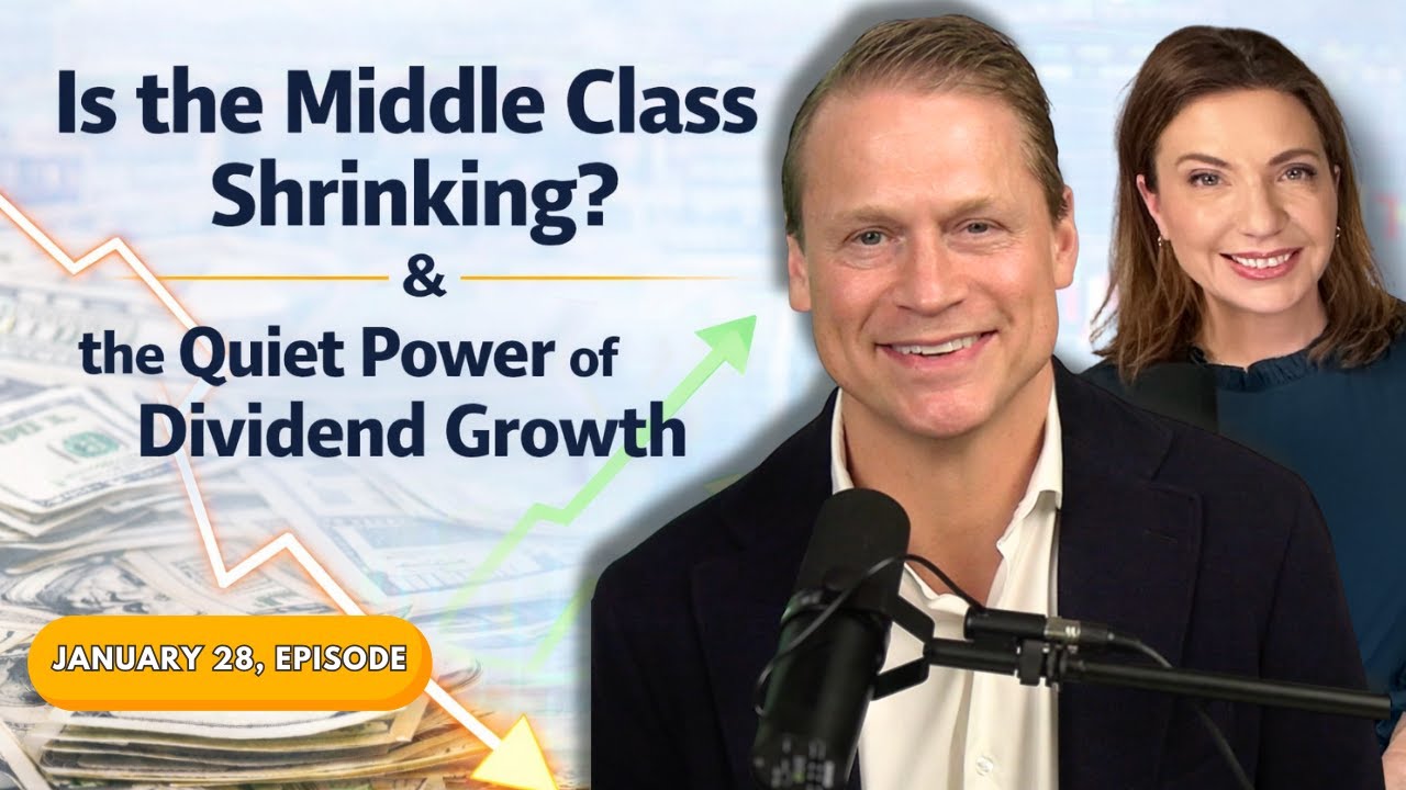 Full Show: Is the Middle Class Shrinking? & the Quiet Power of Dividend Growth