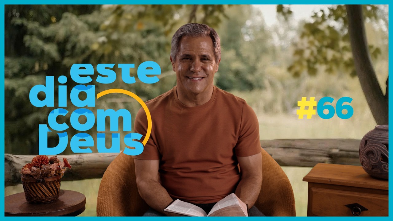 #66 De glória em glória   | Este Dia Com Deus - Pr. Gilson Brito