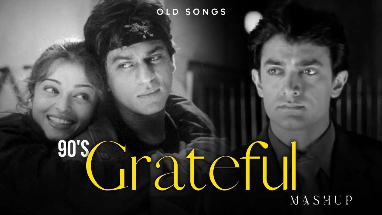 90's Grateful Mashup | 90s hits hindi Songs | 90s Hindi Romantic Songs | Best of Kumar, Alka, Udit