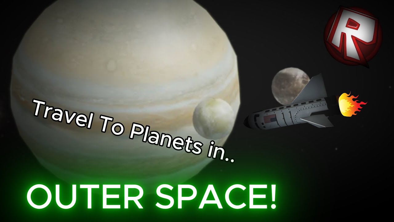 I'm TRAVELING TO PLANETS IN OUTER SPACE??? - ROBLOX
