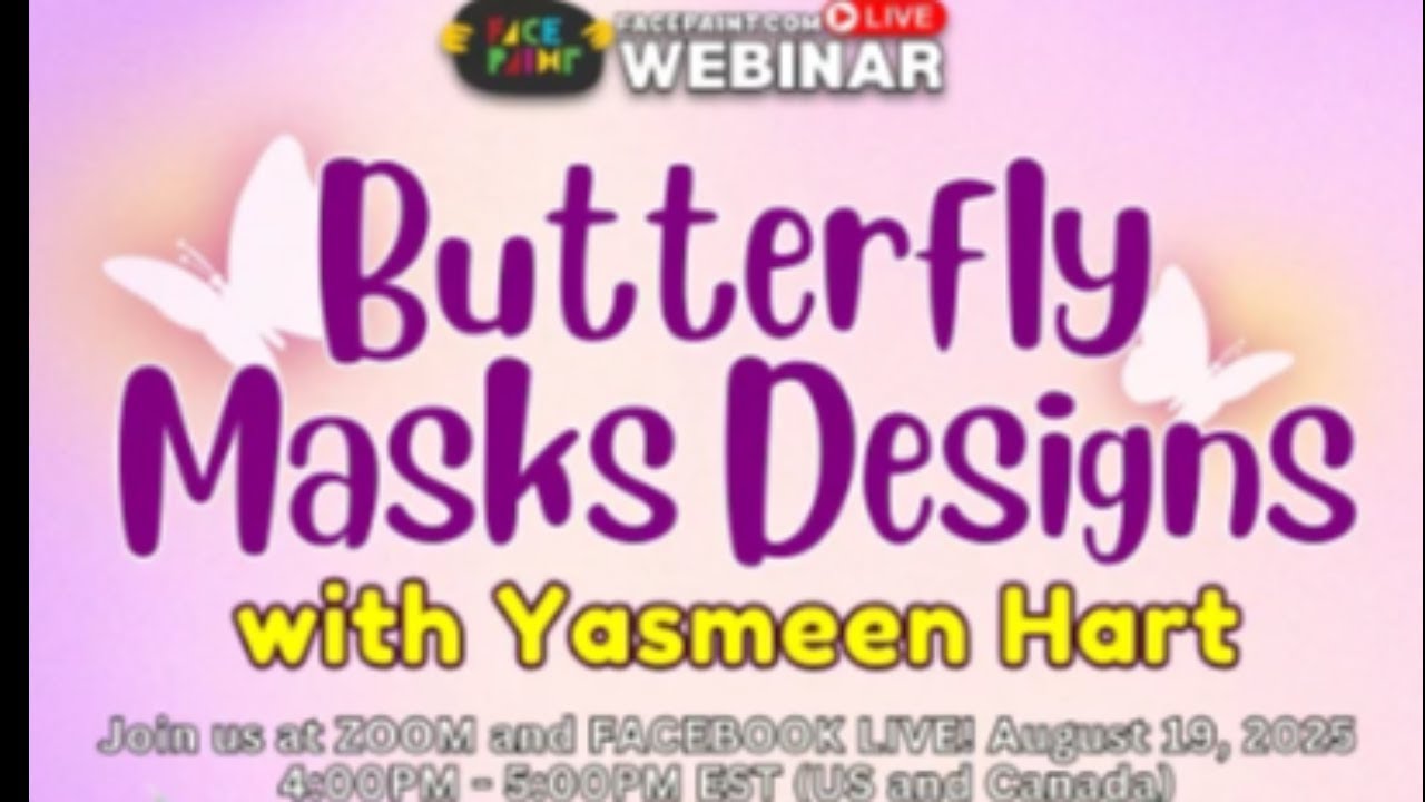 Yasmeen Hart (Butterfly Masks) Webinar