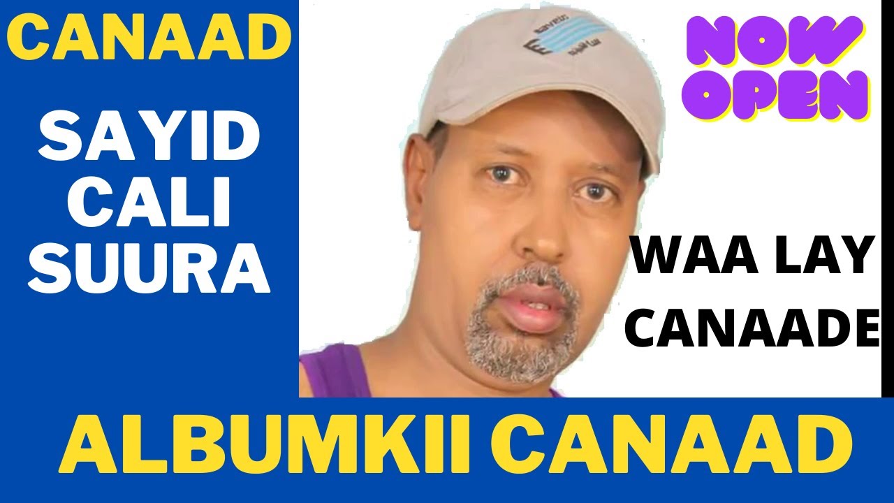 SIID CALI MAXAMED SUURA CANAAD ALBUBKII CANAAD