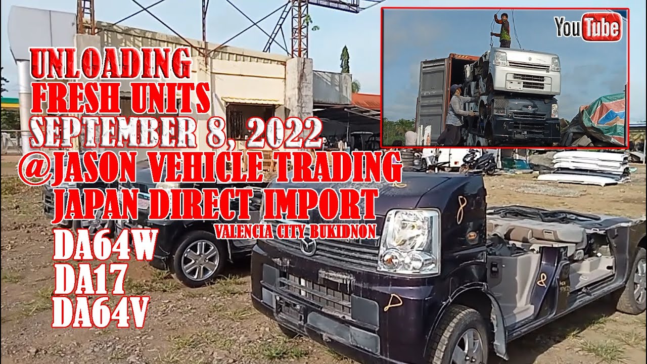 YARDA SA BUKIDNON  || JASON VEHICLE TRADING || JAPAN DIRECT IMPORT || September 08, 22 #DA64 #DA17