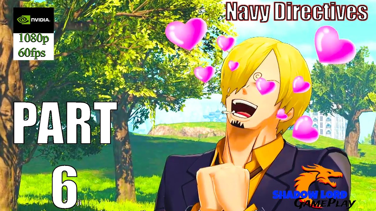 One Piece: World Seeker Part 6 I Navy Directives I Finding Sanji