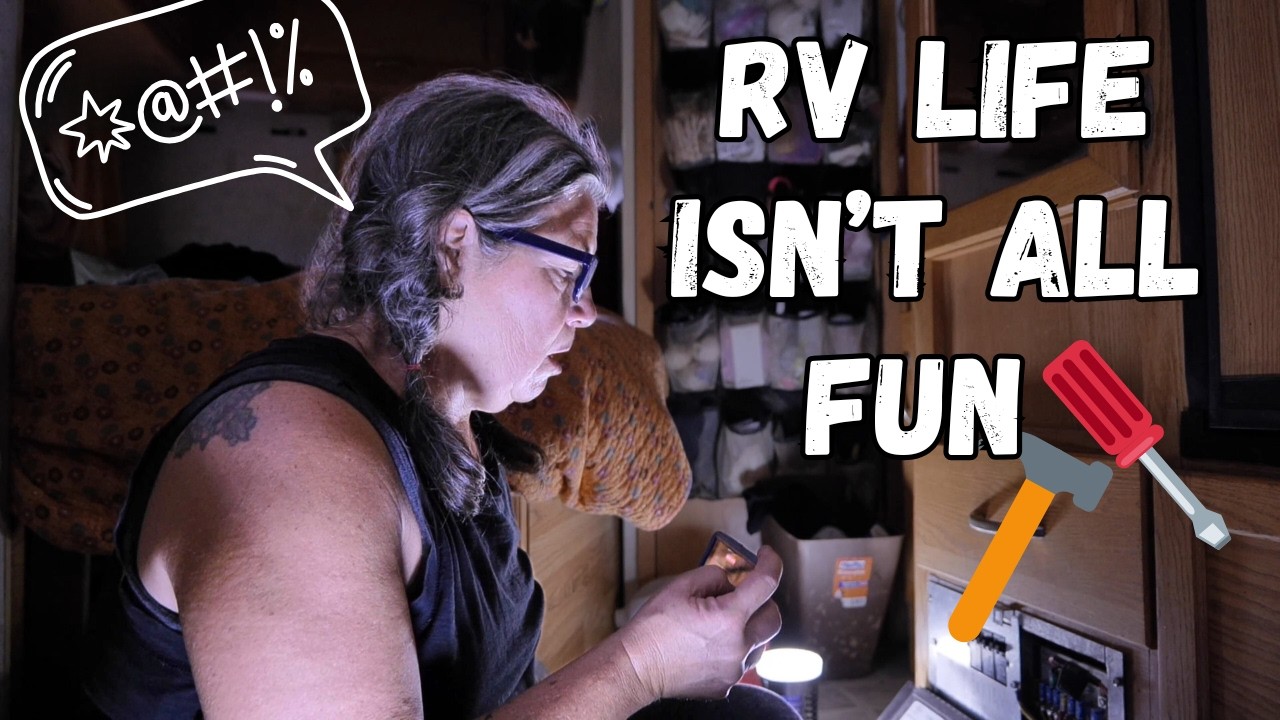 RV Life Isn’t Easy: 4 Days of Battery Issues and Chores