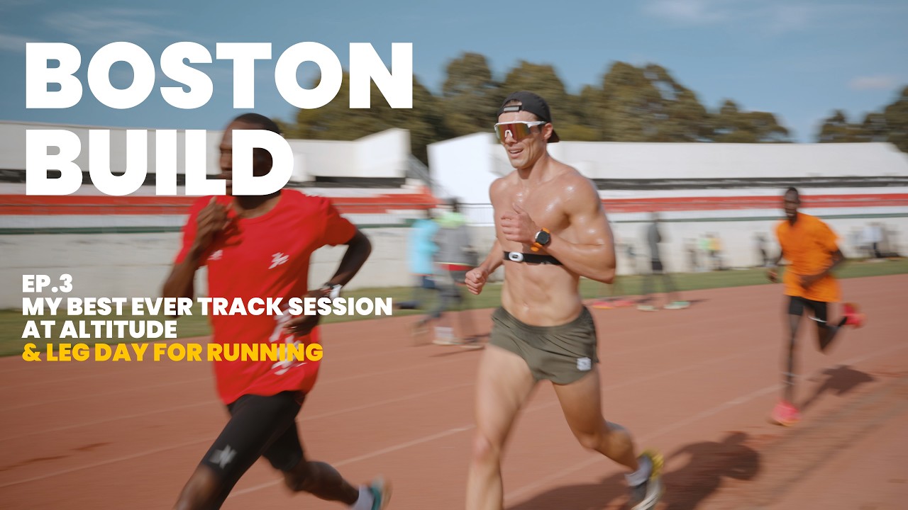 Boston Build - Ep. 3 - Laps with Eliud Kipchoge at 2,200m Altitude in Kenya & Leg Strength Training