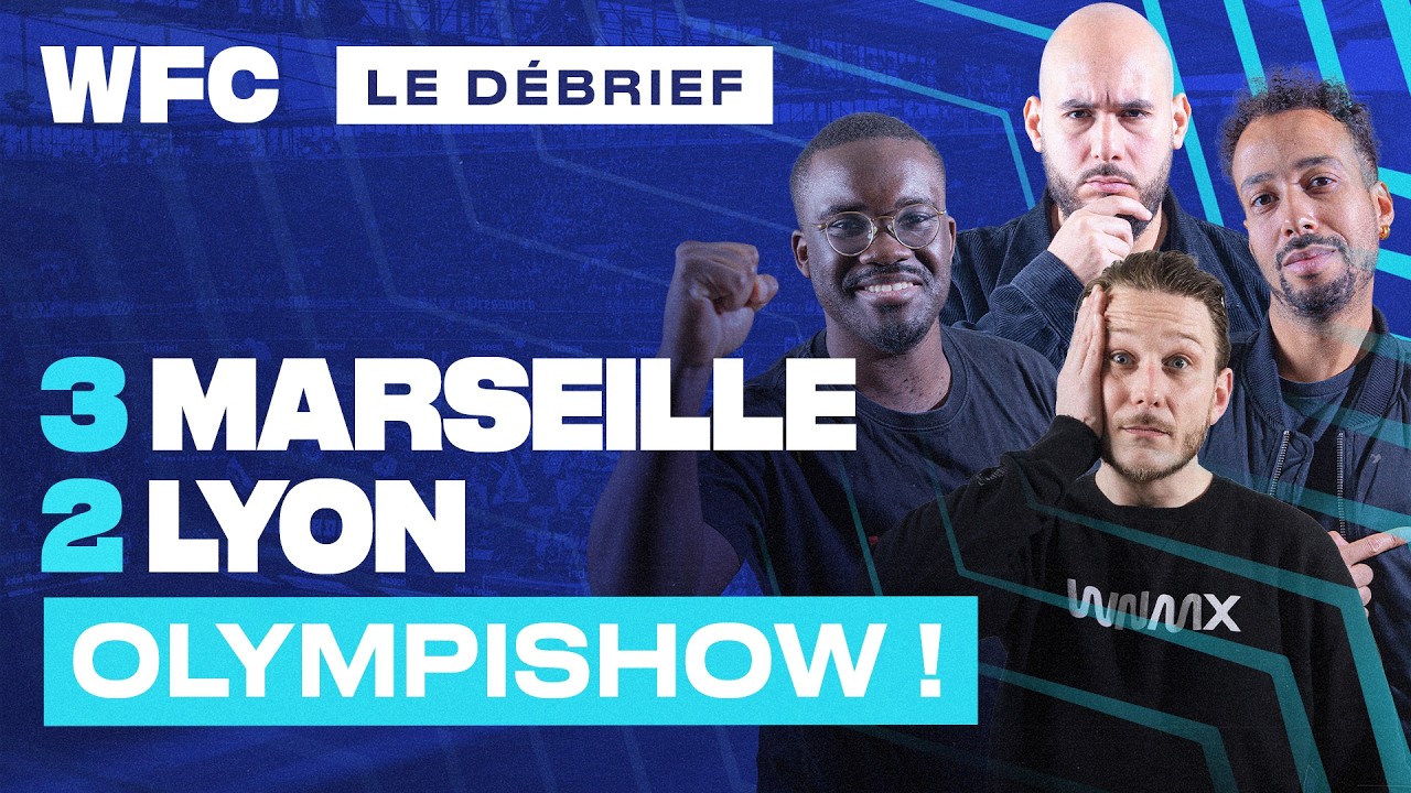 🔴 [LIVE] Debrief OM - OL (3-2) / France (Football)