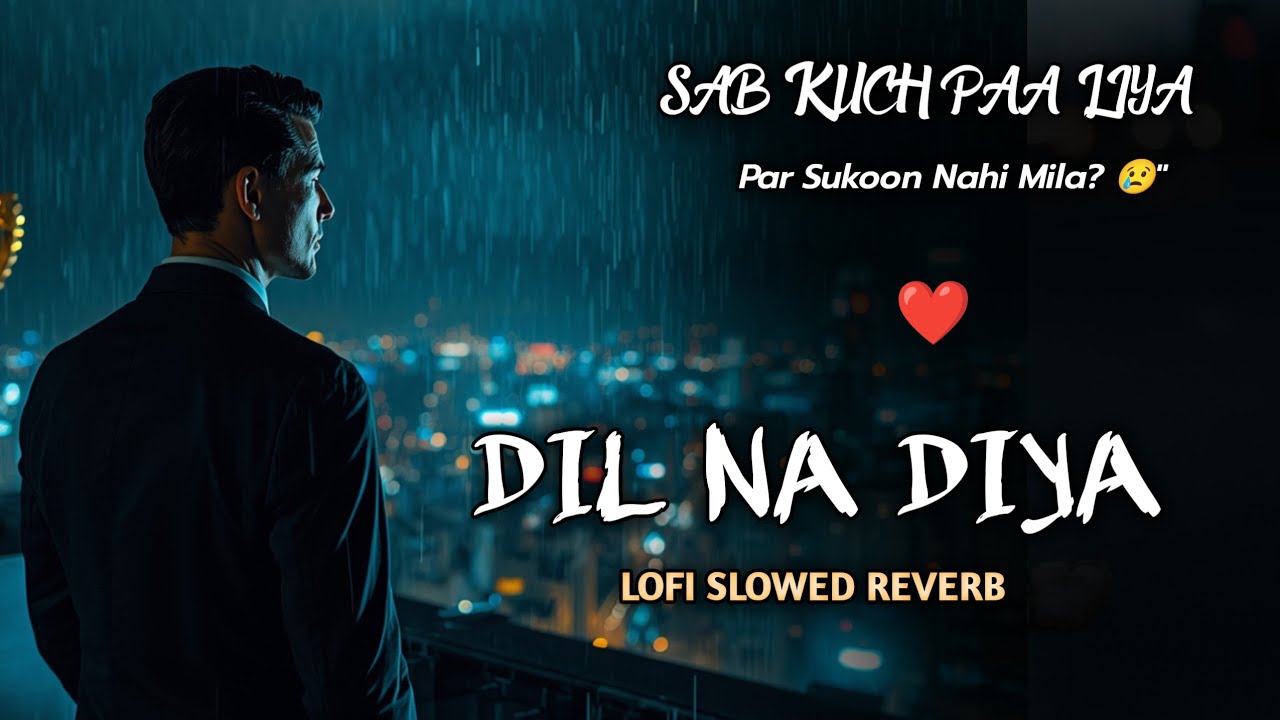 Dil Na Diya (New Version) | Love & Sad Shayari Song | Emotional Status ❤️