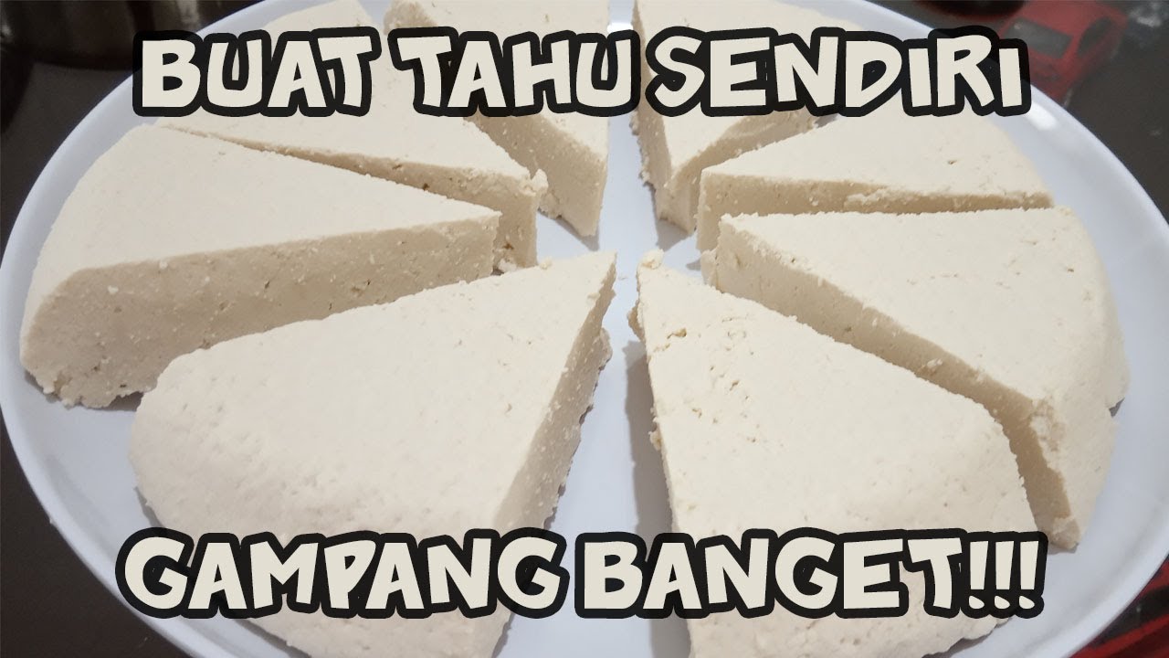 Cara Buat Tahu Enak  Sendiri Hanya 2 Bahan! BEBAS FORMALIN..