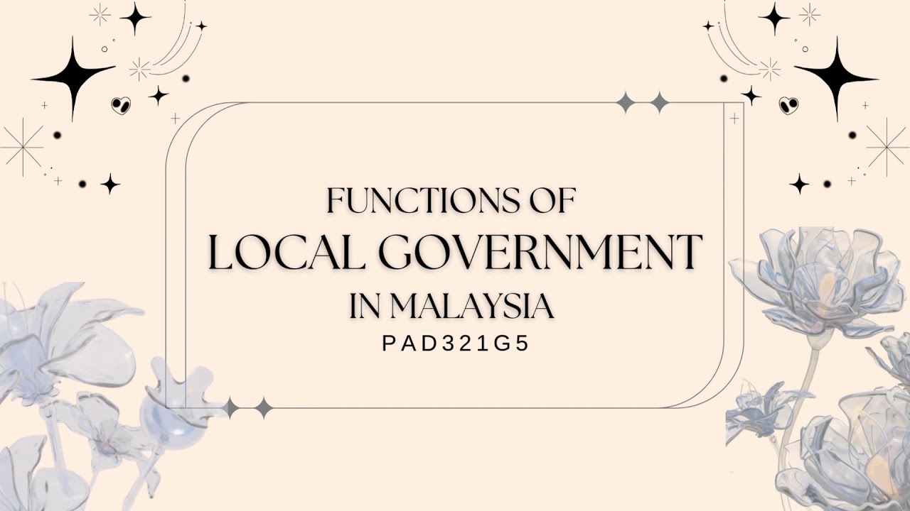 PAD321 - Functions of Local Government in Malaysia