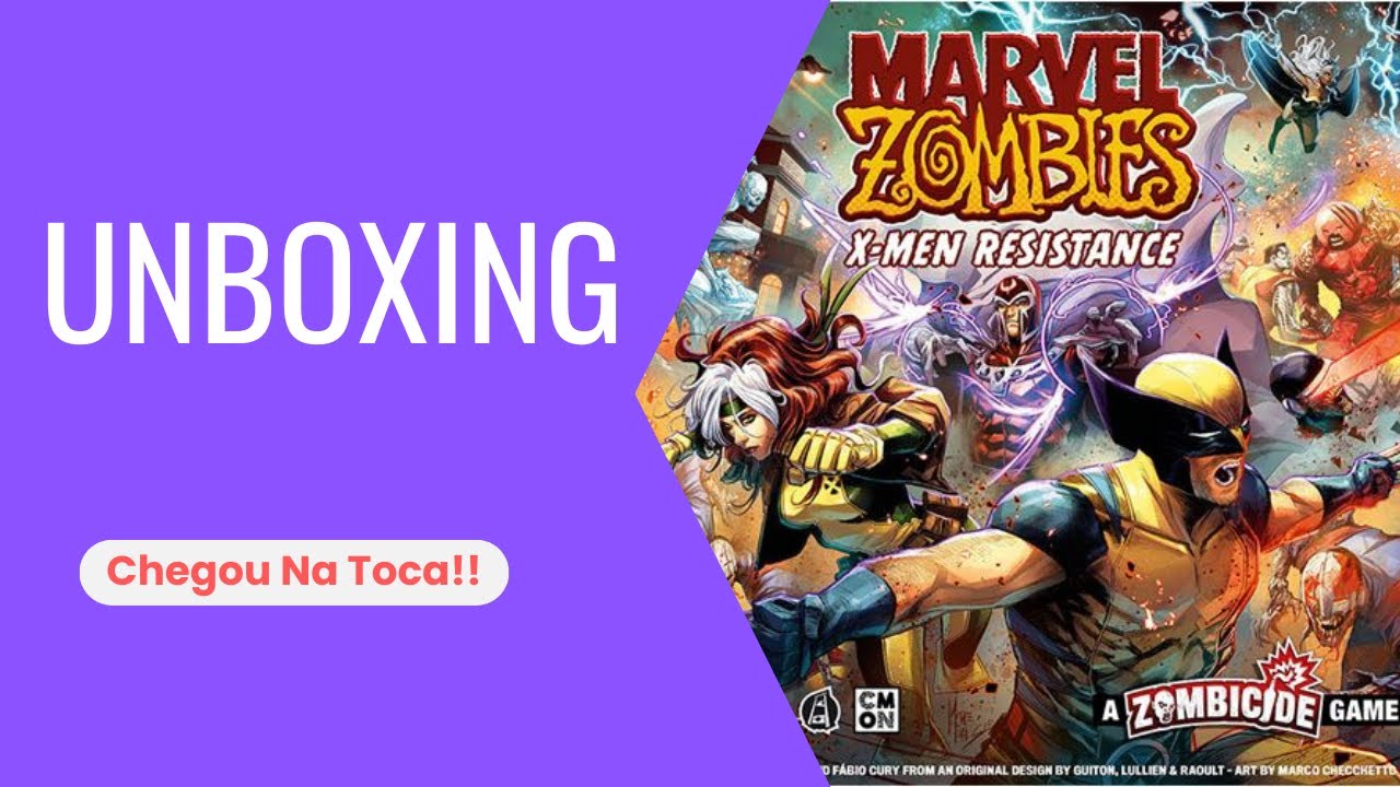 MARVEL ZOMBIES  X-MEN RESISTANCE  -  UM JOGO ZOMBICIDE (UNBOXING)