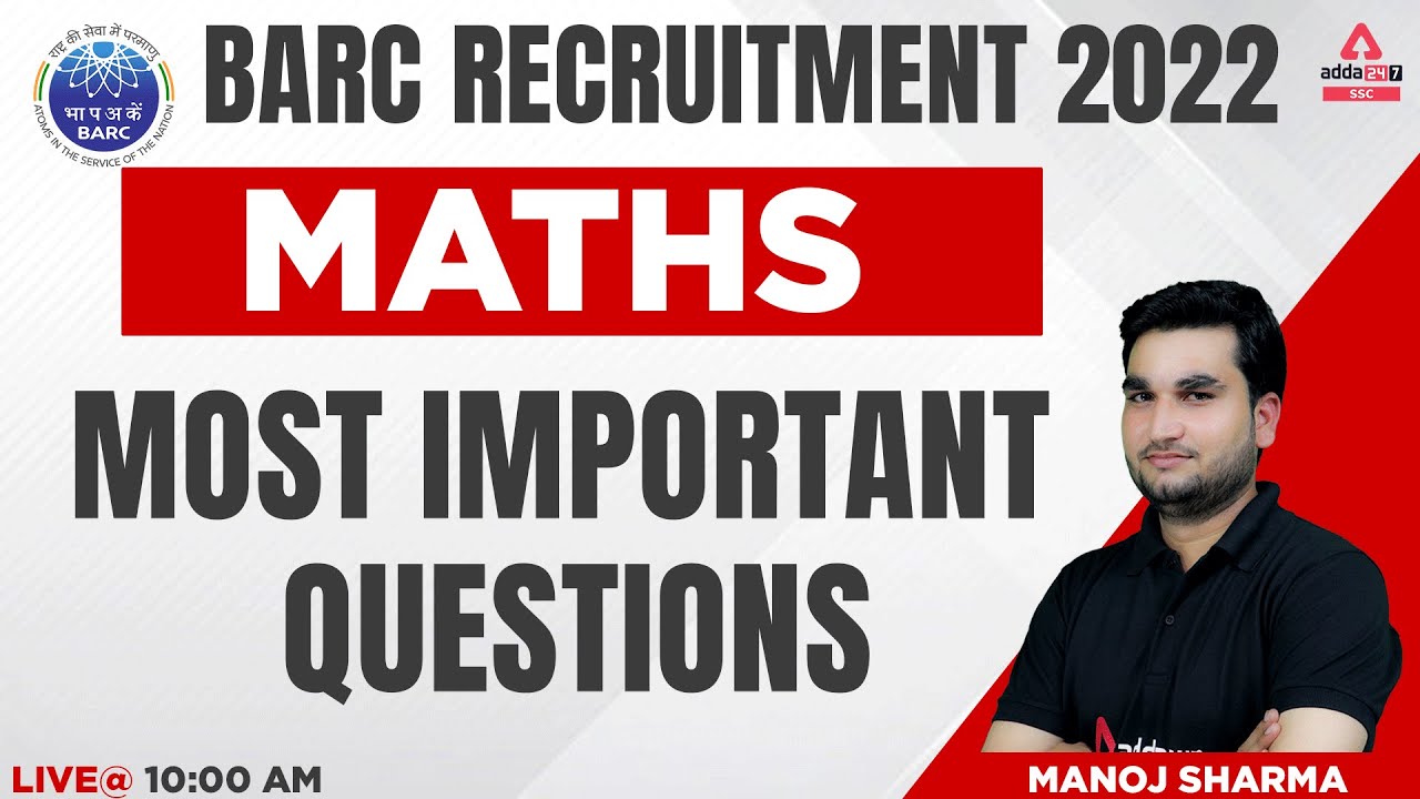 BARC Recruitment 2022 | Maths By Manoj Sharma | Most important Questions
