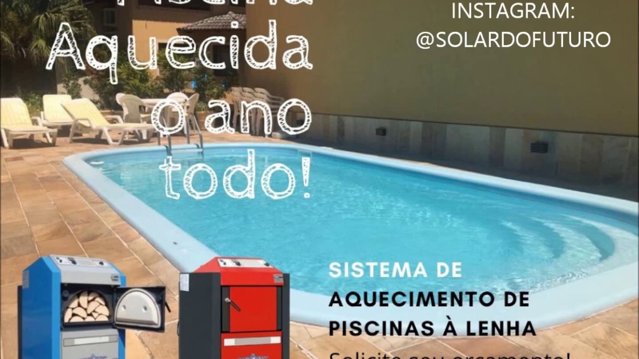 Aquecimento de piscinas por caldeira a lenha - aqueça a piscina o ano todo!