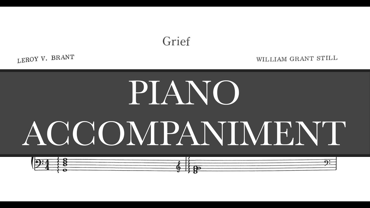Grief (W.G. Still) - Piano Accompaniment - Original Key