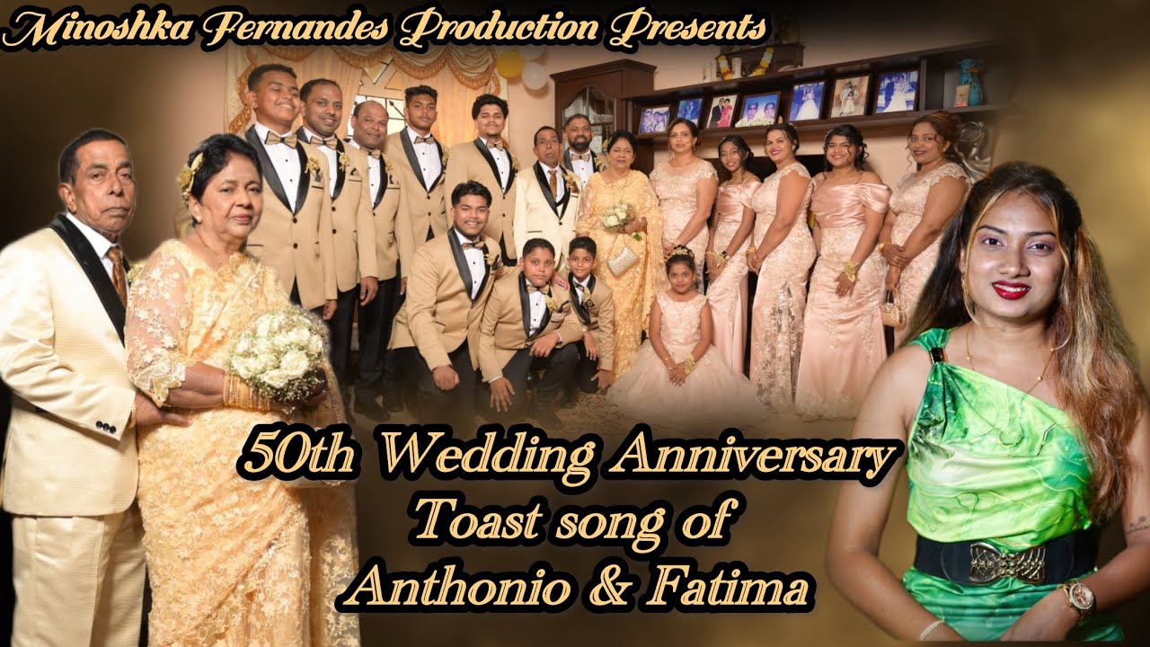 50th Wedding Anniversary toast song of Anthonio & Fatima l By Minoshka Fernandes