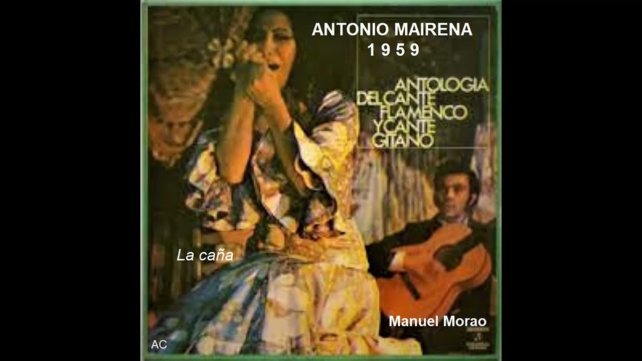 Antonio Mairena - La caña