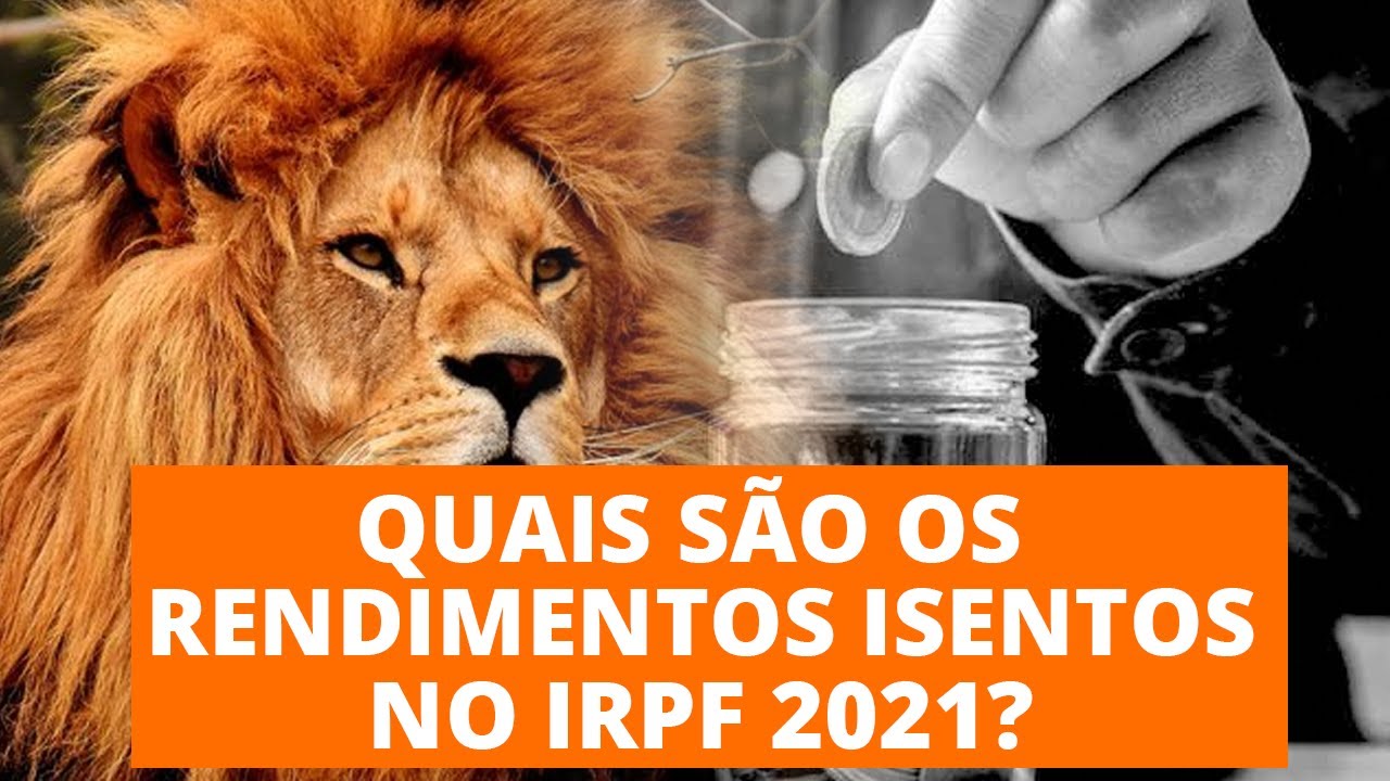 RENDIMENTOS ISENTOS | MARATONA IR 2021