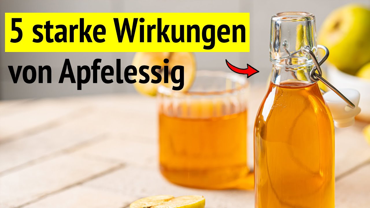 Apfelessig 5 Wirkungen, die du nicht ignorieren darfst