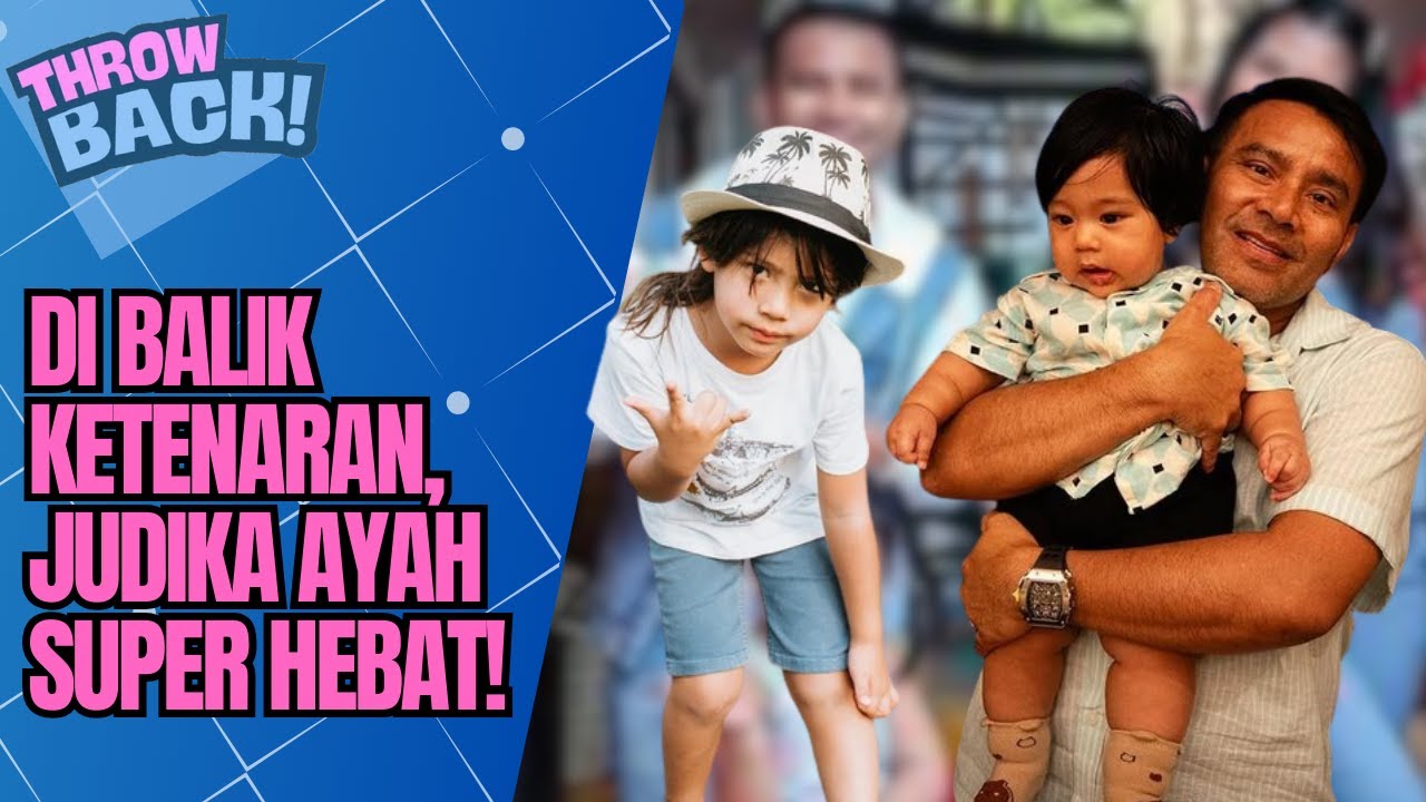 VOKAL DEWA, AYAH SIAGA! JUDIKA KORBANKAN ISTIRAHAT DEMI ANAK | THROWBACK