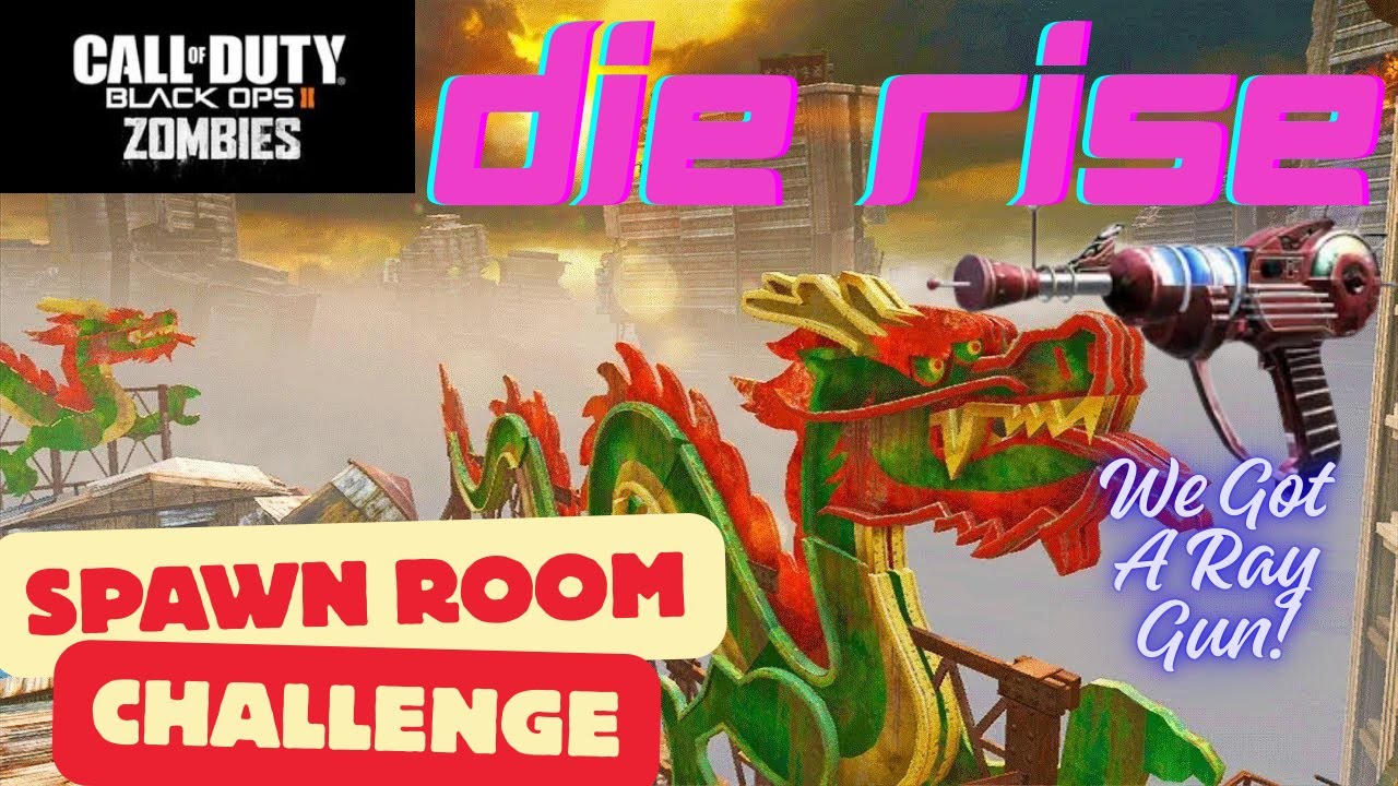 Spawn Room Challenge: Die Rise