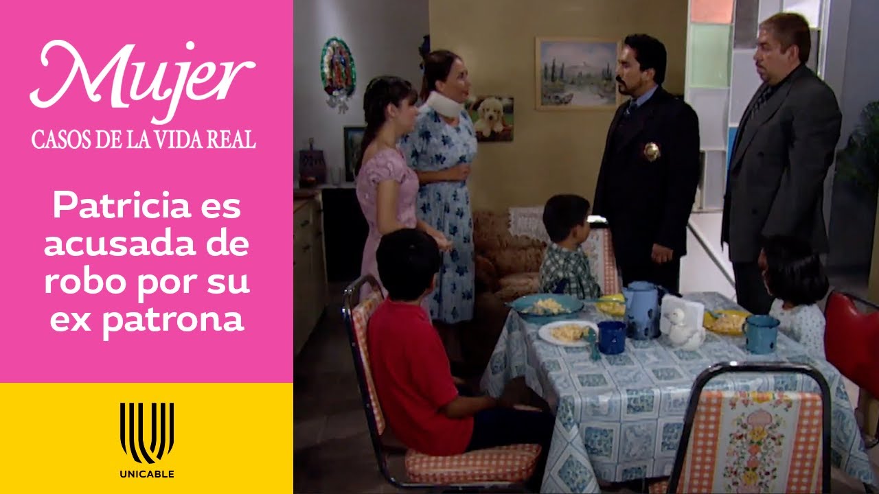 Mujer, casos de la vida real 3/3: Patricia es encarcelada injustamente por robo | La casa azul