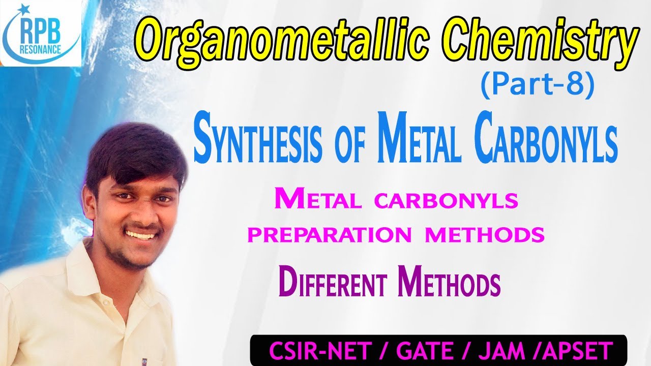 Synthesis of Metal Carbonyls l Preparation of metal carbonyls l Organometallic chemistry (Part-8)