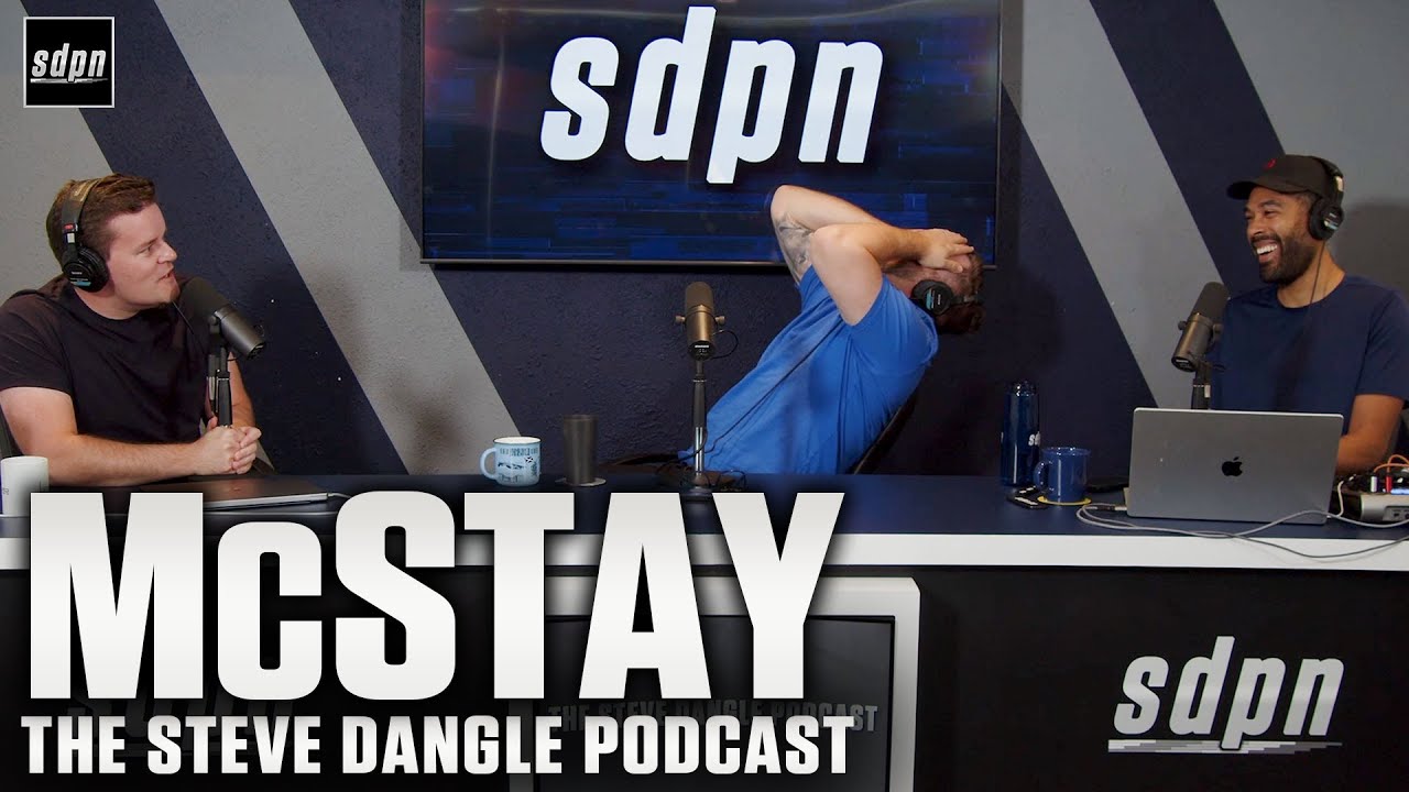 McStay | The Steve Dangle Podcast