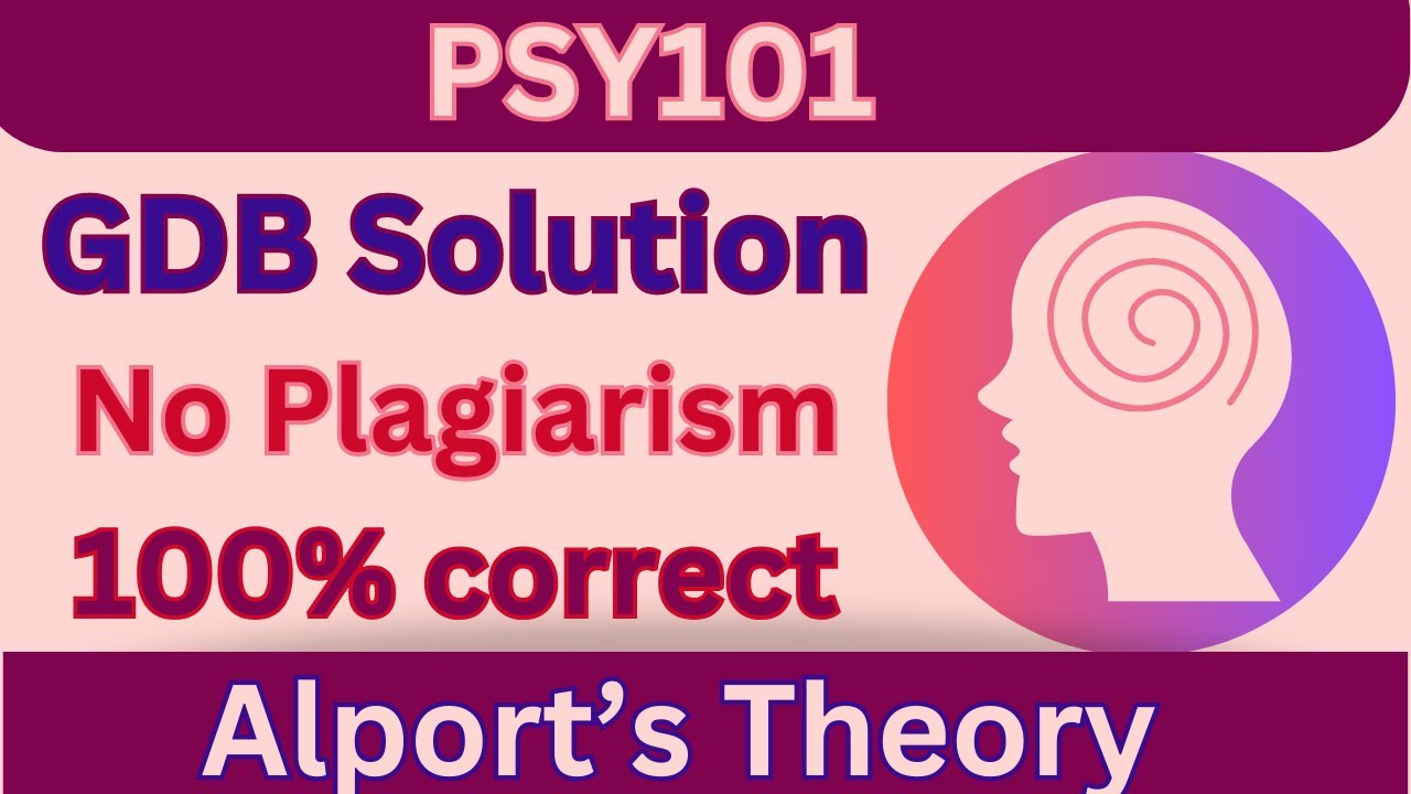 PSY101 GDB Solution_Fall 2023_100% correct_PSY101 GDB Solved_Complete