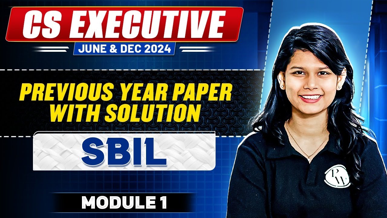 CS Exe SBIL Module 1 | Past Year Paper Solution CS Exe June - Dec 2024