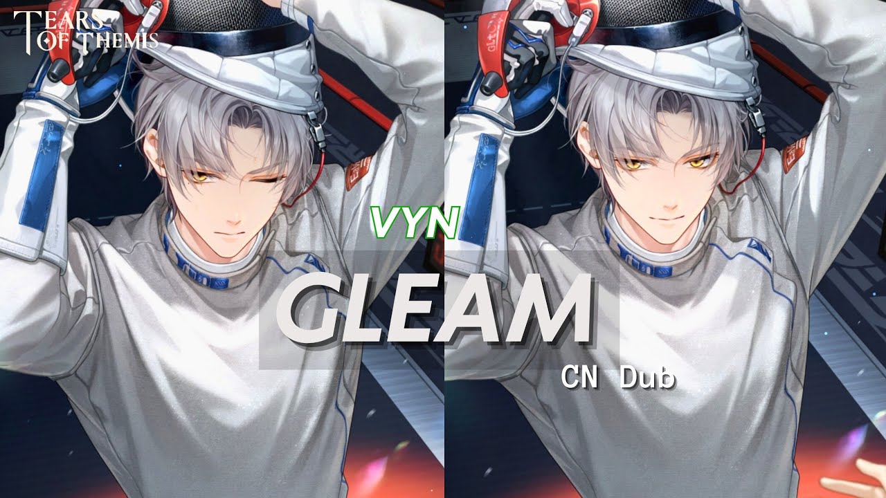 [CN Dub] 未定事件簿/Tears of Themis | Vyn Richter MR - Gleam