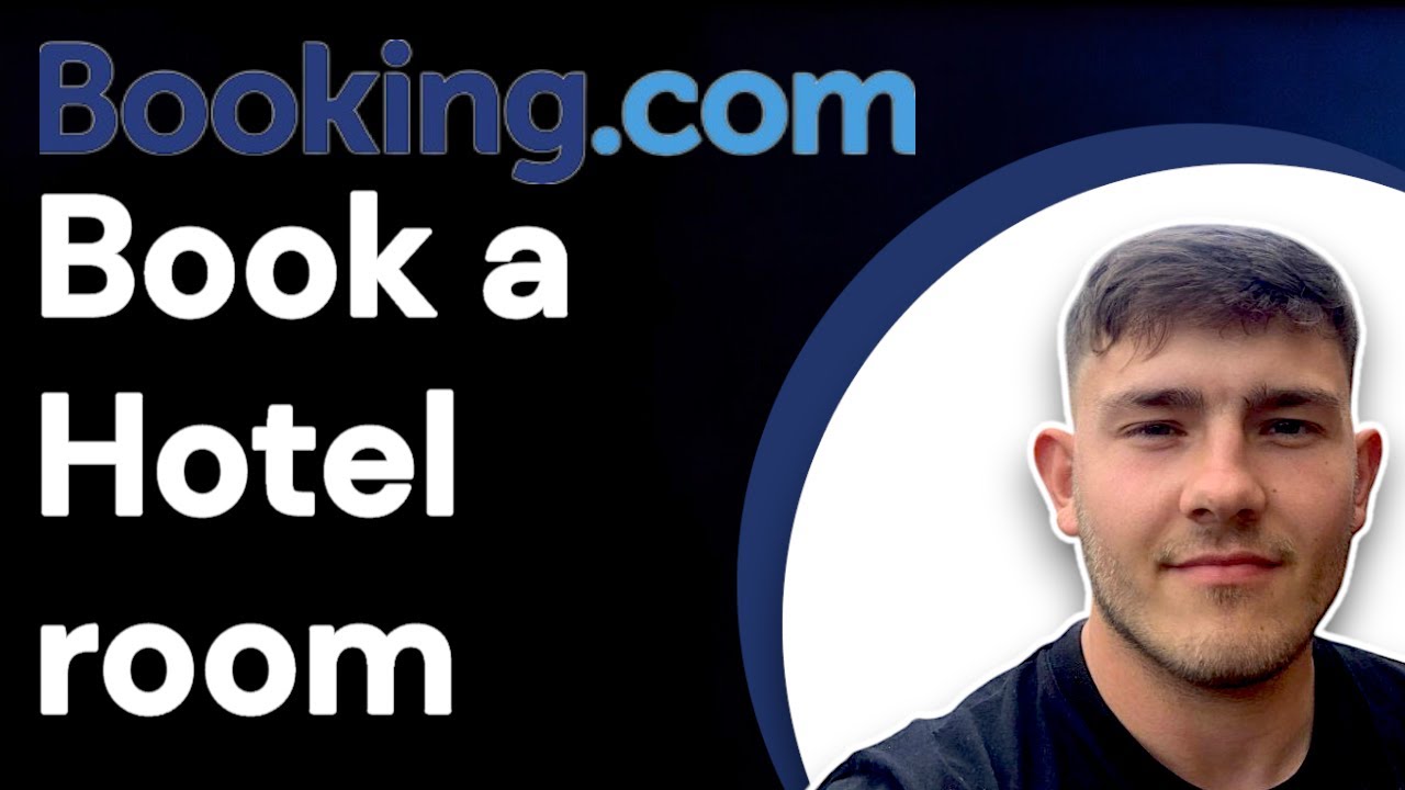 How to Book a Hotel Room on Booking,com (2025 Guide)