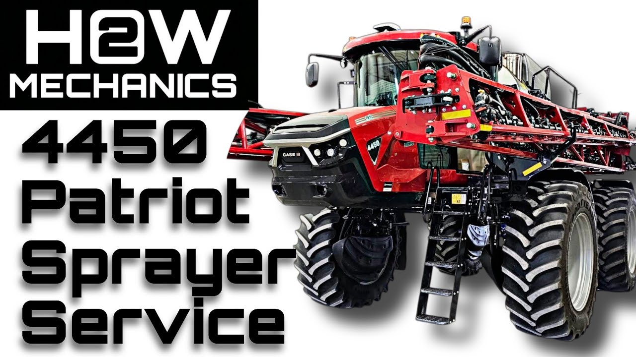 Case IH 4450 Patriot Sprayer First 50hr, 100hr & 600hr Maintenance Tips