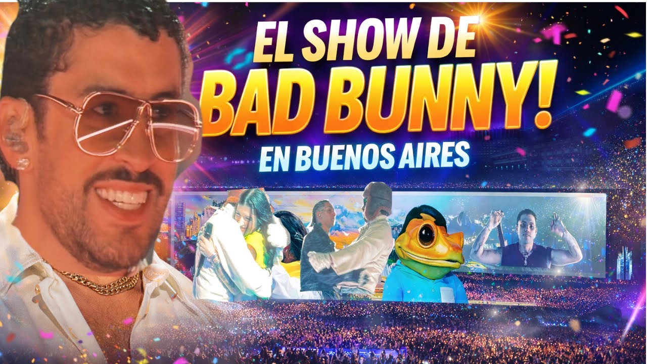 SHOW BADBUNNY (con invitados) 